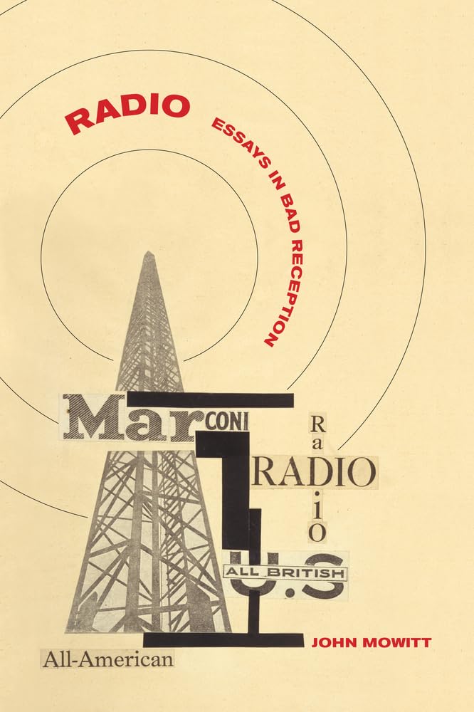 Radio: Essays In Bad Reception