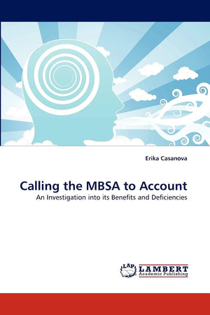 Calling the MBSA to Account: An Investigation into its Benefits and Deficiencies,Used