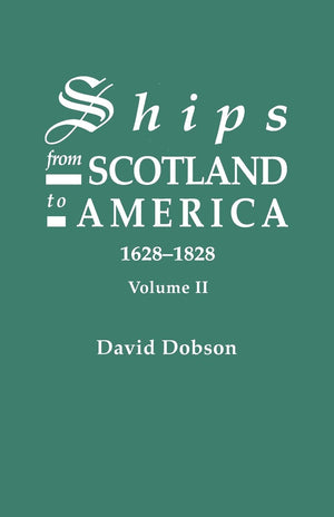 Ships From Scotland To America, 16281828. Volume Ii,Used