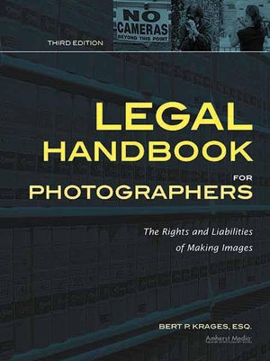 Legal Handbook for Photographers: The Rights and Liabilities of Making Images (Legal Handbook for Photographers: The Rights & Li,Used