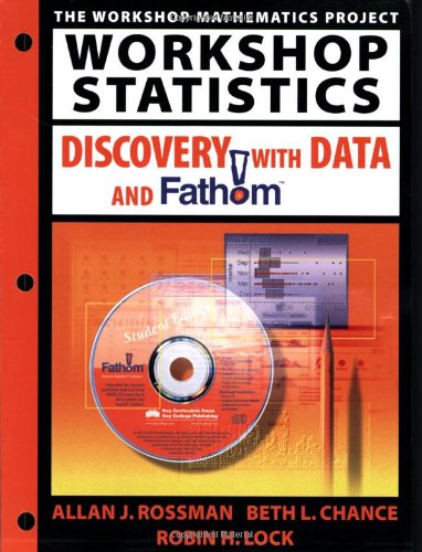 Workshop Statistics Discovery with Data and Fathom,New