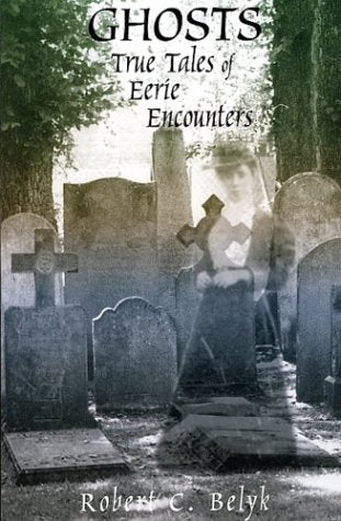 Ghosts: True Tales of Eerie Encounters,Used