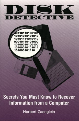 DISK DETECTIVE  Secrets You Must Know to Recover Information from a Computer,Used