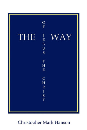 The Way Of Jesus The Christ,Used