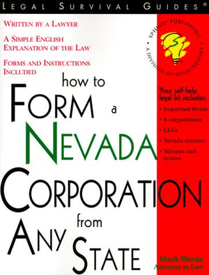 How to Form a Nevada Corporation from Any State: With Forms (Legal Survival Guides),Used