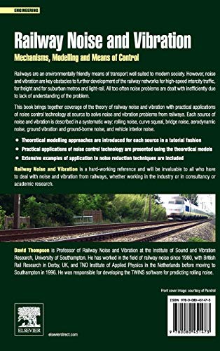 Railway Noise and Vibration: Mechanisms, Modelling and Means of Control,Used