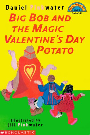 Big Bob and the Magic Valentine's Day Potato (HELLO READER LEVEL 3),Used
