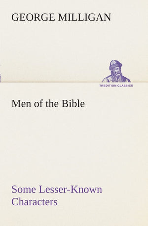 Men of the Bible Some LesserKnown Characters,Used
