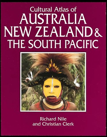 Cultural Atlas Of Australia, New Zealand, And The South Pacific**Out Of Print**