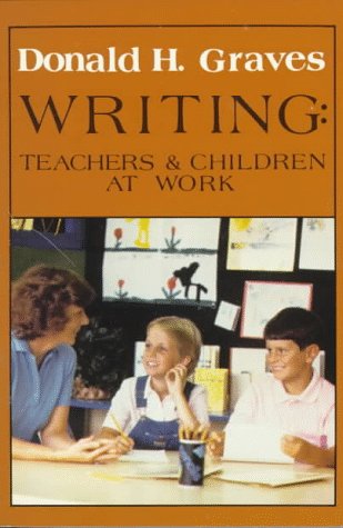 Writing: Teachers & Children at Work,Used