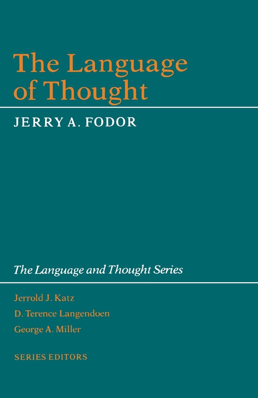 The Language Of Thought (The Language And Thought Series),New