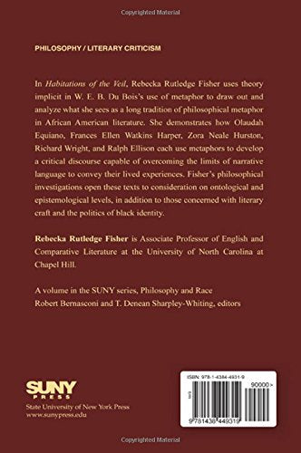 Habitations of the Veil: Metaphor and the Poetics of Black Being in African American Literature (SUNY Series, Philosophy and Rac,Used