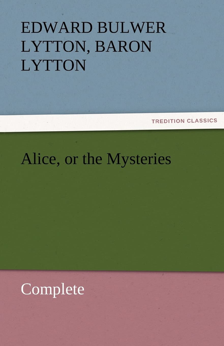 Alice, or the Mysteries  Complete,Used