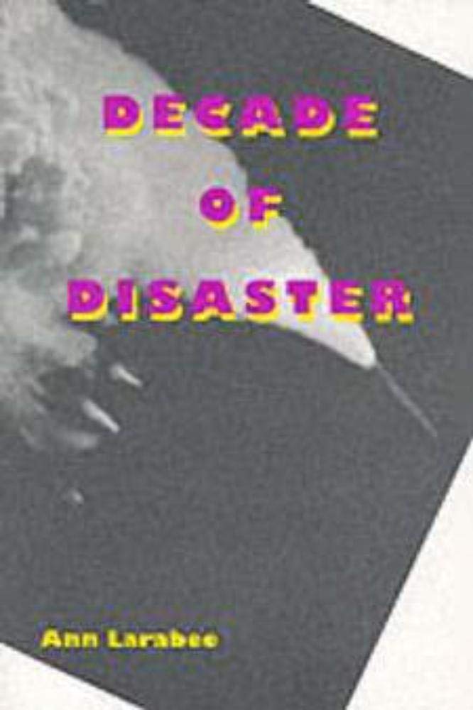 Decade of Disaster,New
