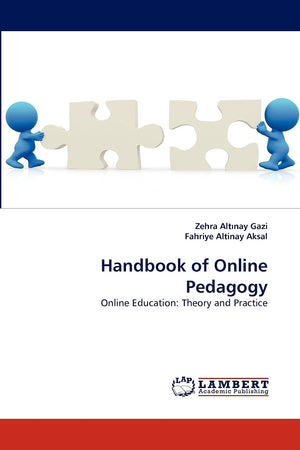 Handbook of Online Pedagogy: Online Education: Theory and Practice,Used