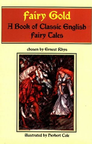 FairyGold: A Book of Classic English Fairy Tales,Used