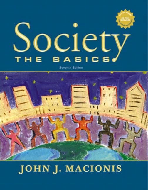Society: The Basics, Seventh Edition-new,New