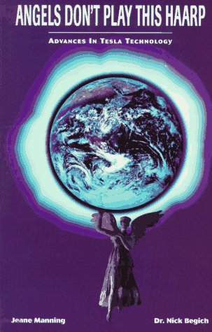 Angels Don'T Play This Haarp: Advances In Tesla Technology,Used