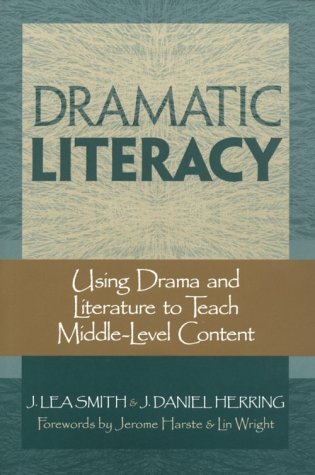 Dramatic Literacy: Using Drama and Literature to Teach MiddleLevel Content,Used
