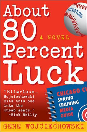About 80 Percent Luck: A Novel,Used