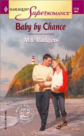 Baby by Chance: White Knight Investigations (Harlequin Superromance No. 1116),Used