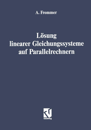 Lsung linearer Gleichungssysteme auf Parallelrechnern (German Edition),Used