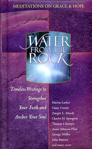 Water from the Rock: Grace and Hope,New