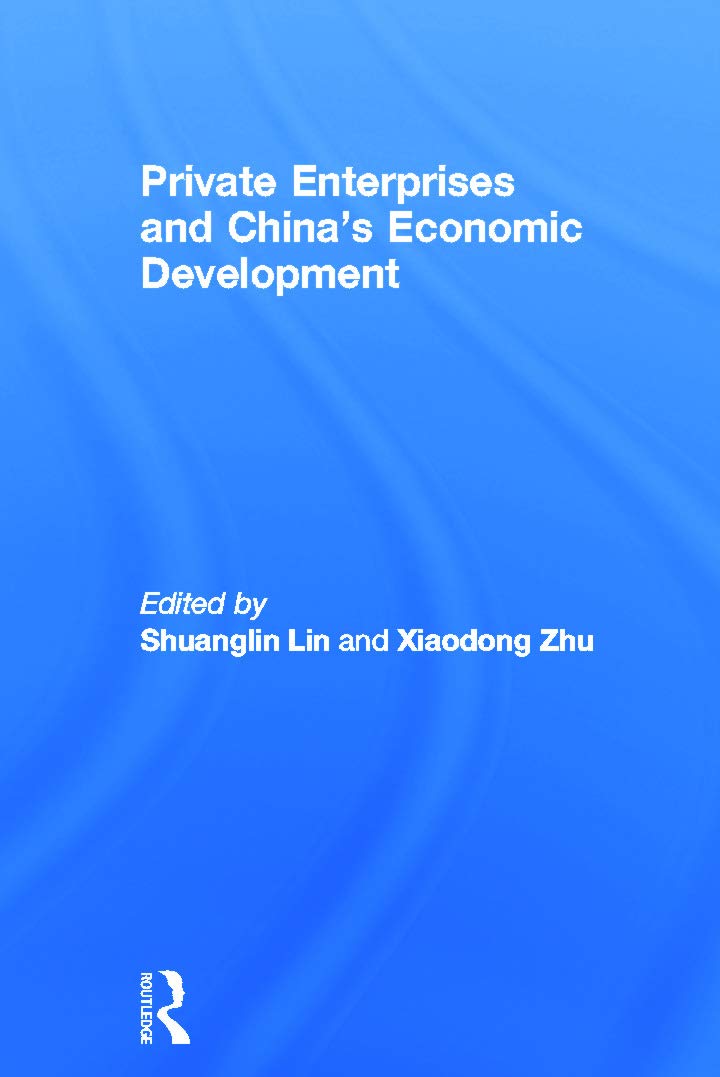 Private Enterprises and China's Economic Development (Routledge Studies in the Growth Economies of Asia),Used