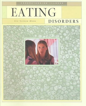 Eating Disorders (Understanding Illness),Used