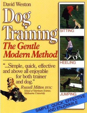 Dog Training : The Gentle Modern Manner,Used