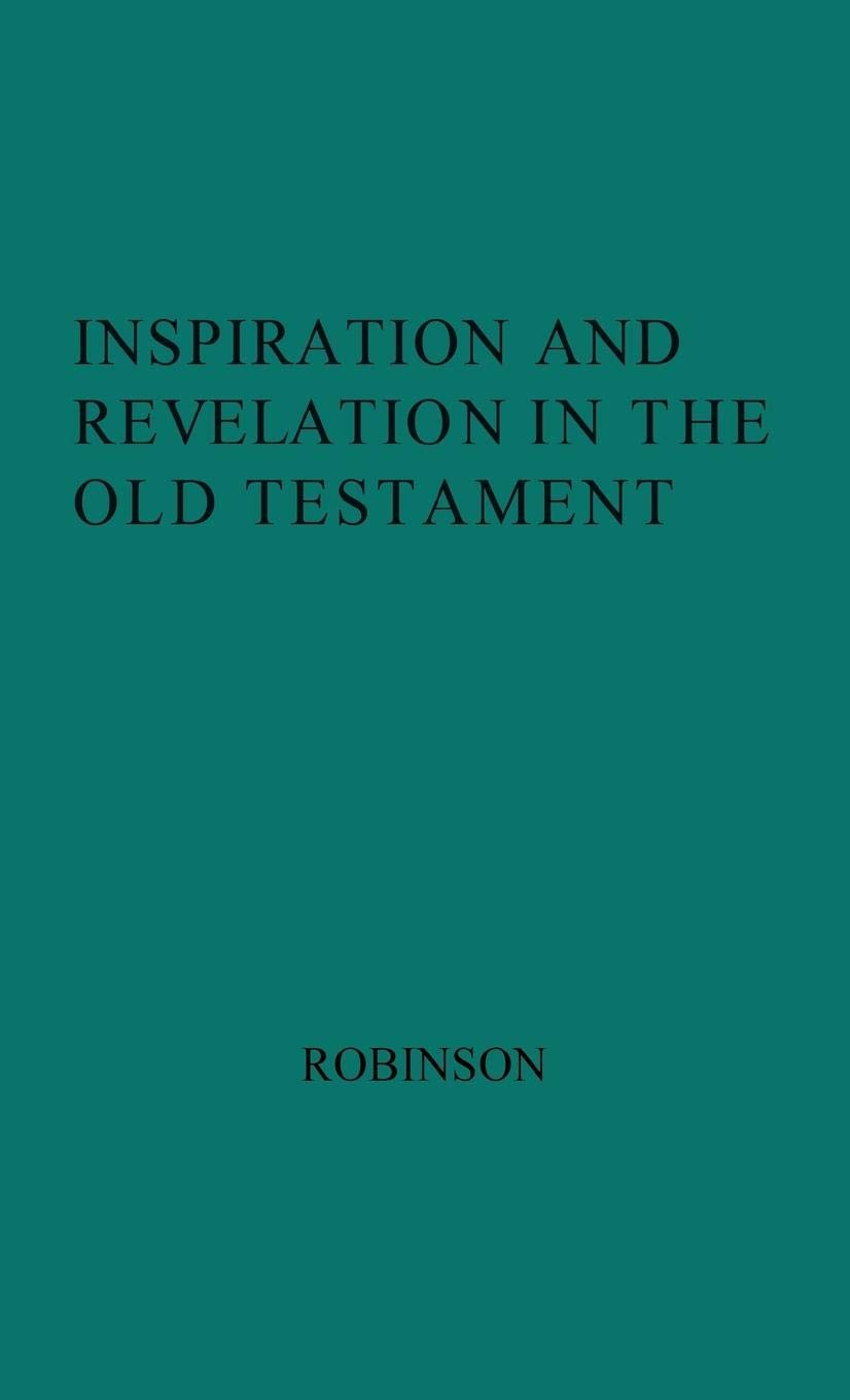 Inspiration and Revelation in the Old Testament,Used