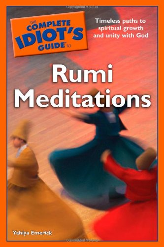 The Complete Idiot'S Guide To Rumi Meditations