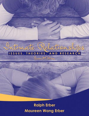 Intimate Relationships: Issues, Theories, and Research (2nd Edition),Used