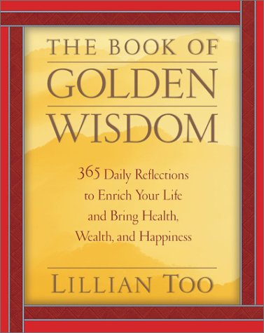 The Book of Golden Wisdom: 365 Daily Reflections to Enrich Your Life and Bring Health, Wealth, and Happiness,Used