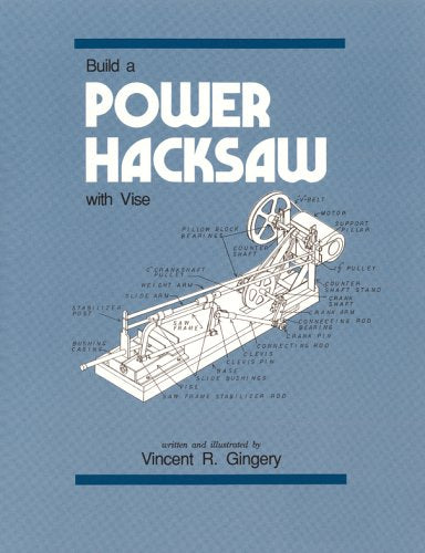 Build a Power Hacksaw With Vise,Used