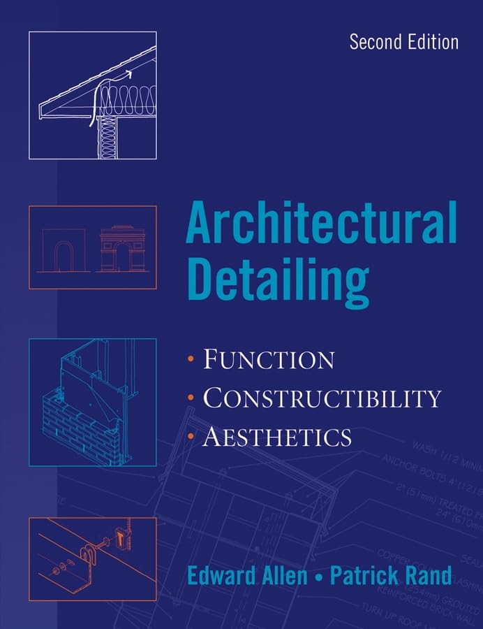 Architectural Detailing: Function, Constructability, Aesthetics