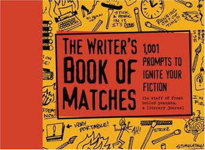 The Writers Book of Matches: 1001 Prompts to Ignite Your Fiction,Used