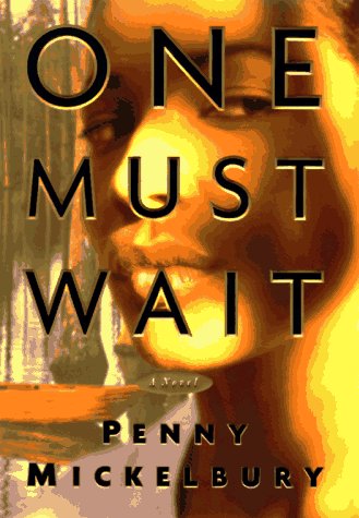 ONE MUST WAIT: A NOVEL (Carole Ann Gibson Mysteries),Used