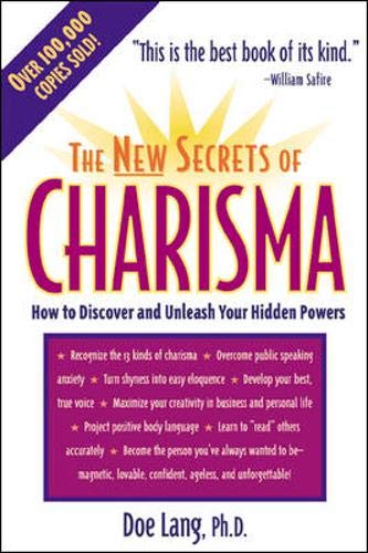 The New Secrets of Charisma : How to Discover and Unleash your Hidden Powers,Used