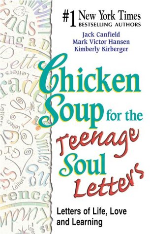 Chicken Soup For The Teenage Soul Letters: Letters Of Life, Love And Learning (Chicken Soup For The Soul),Used