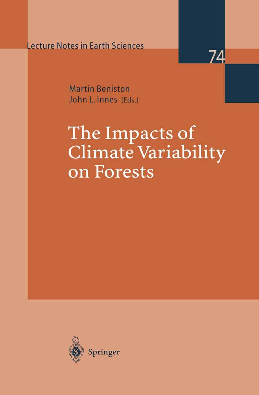 The Impacts Of Climate Variability On Forests (Lecture Notes In Earth Sciences, 74),Used