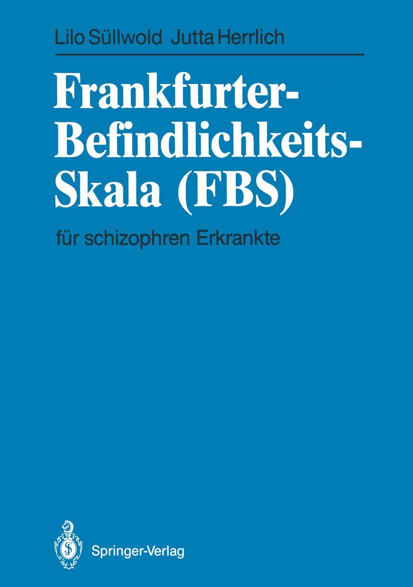 Frankfurterbefindlichkeitsskala (Fbs): Fr Schizophren Erkrankte (German Edition),Used