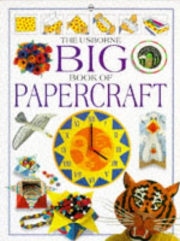 The Usborne Big Book of Papercraft (Big Book Series),Used