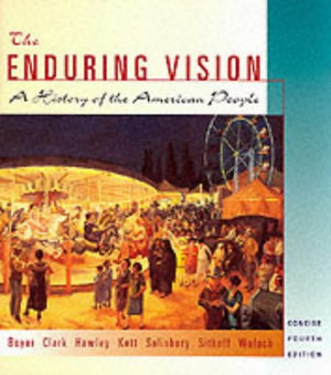 The Enduring Vision : A History of the American People, Concise Edition,Used