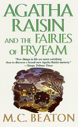 Agatha Raisin and the Fairies of Fryfam (Agatha Raisin Mysteries, No. 10),Used