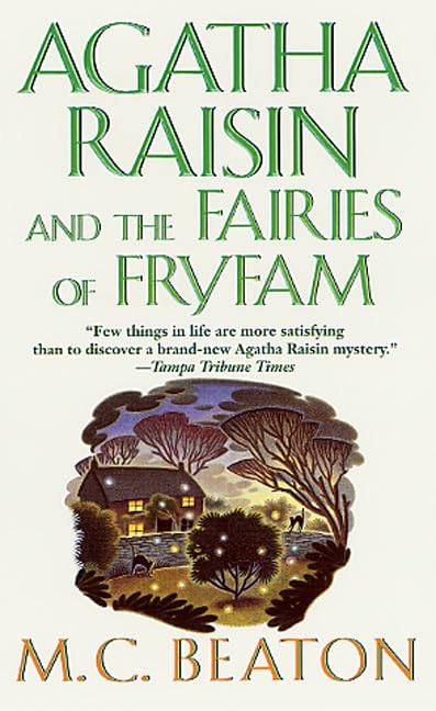 Agatha Raisin and the Fairies of Fryfam (Agatha Raisin Mysteries, No. 10),Used