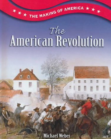 The American Revolution (Making of America),Used