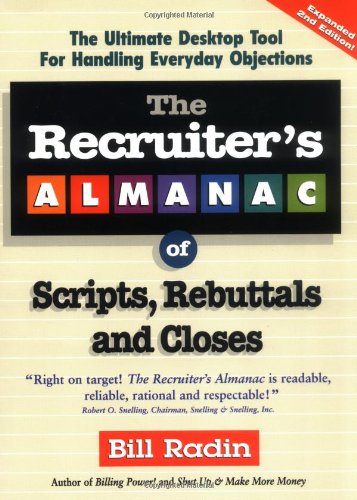 The Recruiter's Almanac of Scripts, Rebuttals and Closes,Used