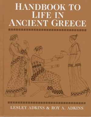 Handbook To Life In Ancient Greece,Used