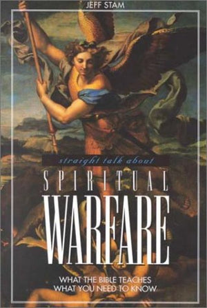 Straight Talk About Spiritual Warfare: What the Bible Teaches, What You Need to Know,Used
